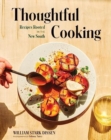 Thoughtful Cooking : Recipes Rooted in the New South - Book