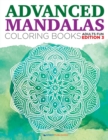Advanced Mandalas Coloring Books Adults Fun Edition 3 - Book