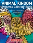 Animal Kingdom Patterns Coloring Book : Calming Coloring For Boys Edition - Book