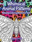 Whimsical Animal Patterns : Relaxing Coloring Books For Girls - Book