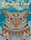 Intricate Owl Pattern Coloring Book : Relaxing Designs For Calming, Stress And Meditation - Calming Coloring Books For Teens - Book