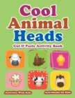 Cool Animal Heads Cut & Paste Activity Book - Activities With Kids - Book