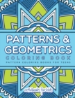 Patterns & Geometrics Coloring Book : Pattern Coloring Books For Teens - Book