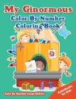 My Ginormous Color By Number Coloring Book - Color By Number Large Edition - Book
