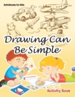 Drawing Can Be Simple Activity Book - Book