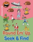 Round 'Em Up Seek and Find Activity Book - Book