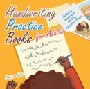 Handwriting Practice Books for Adults : Children's Reading & Writing Education Books - Book