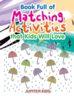 Book Full of Matching Activities That Kids Will Love - Book