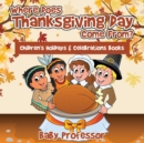 Where Does Thanksgiving Day Come From? Children's Holidays & Celebrations Books - Book