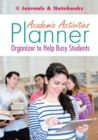 Academic Activities Planner / Organizer to Help Busy Students - Book