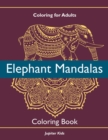 Coloring for Adults : Elephant Mandalas Coloring Book - Book