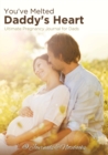 You've Melted Daddy's Heart : Ultimate Pregnancy Journal for Dads - Book