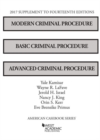 Modern Criminal Procedure, Basic Criminal Procedure, and Advanced Criminal Procedure, 2017 Supplement - Book