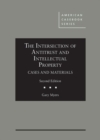 The Intersection of Antitrust and Intellectual Property : Cases and Materials - Book