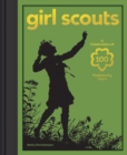 Girl Scouts : A Celebration of 100 Trailblazing Years - eBook