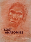 Lost Anatomies : The Evolution of the Human Form - eBook
