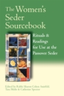 The Women's Seder Sourcebook : Rituals & Readings for Use at the Passover Seder - Book