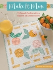 Make It Mini : 13 Small Quilts with a Splash of Embroidery - Book