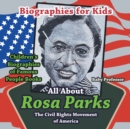 Biographies for Kids - All About Rosa Parks the Civil Rights - Book