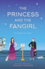 The Princess and the Fangirl : A Geekerella Fairytale - Book