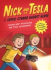 Nick and Tesla and the Super-Cyborg Gadget Glove : A Mystery with Gadgets You Can Build Yourself - Book