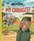 Avatar: The Last Airbender : My Cabbages! - Book