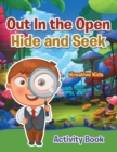 Out In the Open Hide and Seek Activity Book - Book