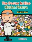 The Doctor Is Nice Hidden Picture Activity Book - Book
