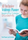 All Inclusive Academic Planner for Beginning College Students - Book