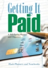 Getting It Paid : A Bill-Paying Planner and Organizer - Book