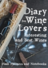 Diary for Wine Lover's : Interesting and Best Wines - Book