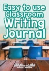 Easy to use Classroom Writing Journal - Book