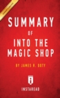 Summary of Into the Magic Shop : by James R. Doty Includes Analysis - Book