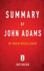 Summary of John Adams by David McCullough Includes Analysis - Book