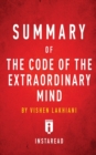 Summary of the Code of the Extraordinary Mind : By Vishen Lakhiani - Includes Analysis - Book