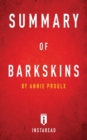 Summary of Barkskins : By Annie Proulx Includes Analysis - Book