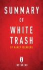 Summary of White Trash : By Nancy Isenberg Includes Analysis - Book
