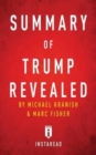 Summary of Trump Revealed : By Michael Kranish & Marc Fisher Includes Analysis - Book