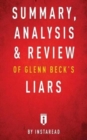 Summary, Analysis & Review of Glenn Beck's Liars by Instaread - Book