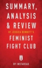 Summary, Analysis & Review of Jessica Bennett's Feminist Fight Club by Instaread - Book