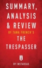 Summary, Analysis & Review of Tana French's The Trespasser by Instaread - Book