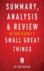 Summary, Analysis & Review of Jodi Picoult's Small Great Things by Instaread - Book