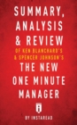 Summary, Analysis & Review of Ken Blanchard's & Spencer Johnson's the New One Minute Manager by Instaread - Book
