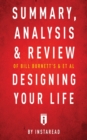 Summary, Analysis & Review of Bill Burnett's & Dave Evans's Designing Your Life by Instaread - Book