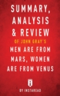 Summary, Analysis & Review of John Gray's Men Are from Mars, Women Are from Venus by Instaread - Book
