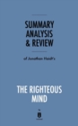 Summary, Analysis & Review of Jonathan Haidt's the Righteous Mind by Instaread - Book