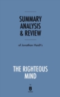 Summary, Analysis & Review of Jonathan Haidt's the Righteous Mind by Instaread - Book