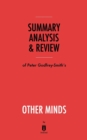 Summary, Analysis & Review of Peter Godfrey-Smith's Other Minds by Instaread - Book