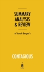 Summary, Analysis & Review of Jonah Berger's Contagious by Instaread - Book