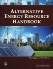 Alternative Energy Resource Handbook - Book